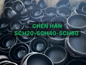 chén hàn SCH20, chén hàn thép SCH20, chén hàn đầu bịt SCH20