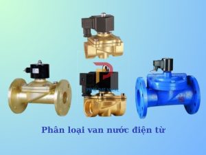 Phân loại van nước điện từ