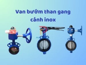 Các lỗi thường gặp khi sử dụng van bướm thân gang cánh inox