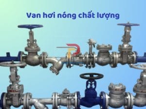 Van hơi nóng chất lượng