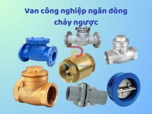 Van công nghiệp ngăn dòng chảy ngược